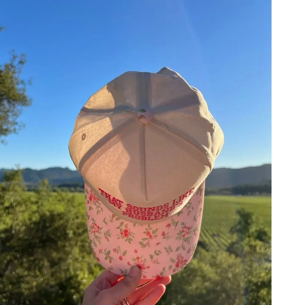 That Sounds Like My Husband's Problem Embroidered Floral Baseball Cap